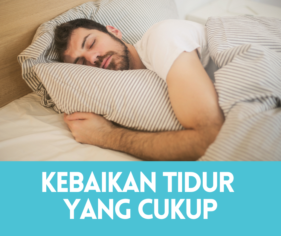 Kebaikan Tidur Yang Cukup & Berkualiti